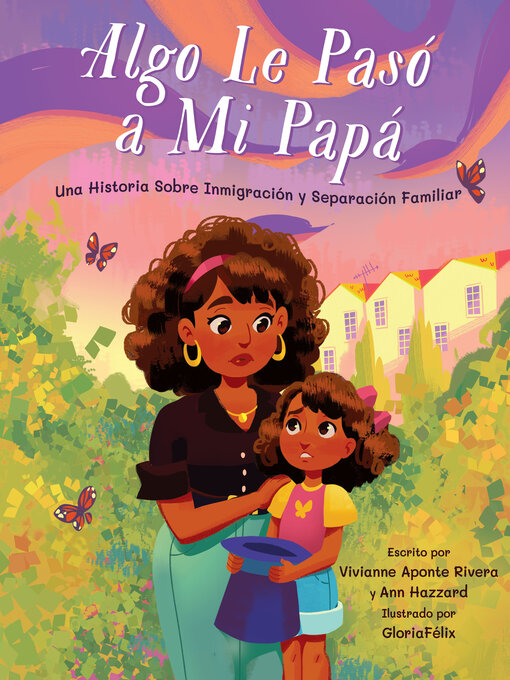 Title details for Algo Le Pasó a Mi Papá by Vivianne Aponte Rivera - Available